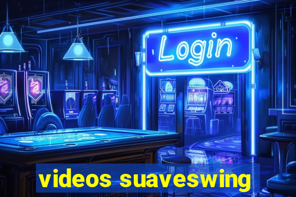 videos suaveswing
